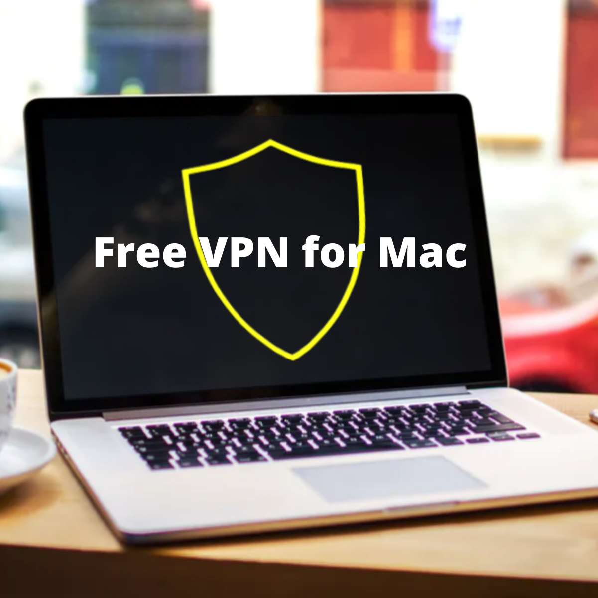 best free vpn download for mac